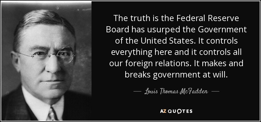 quote-the-truth-is-the-federal-reserve-board-has-usurped-the-government-of-the-united-states-louis-thomas-mcfadden-141-1-0155.jpg
